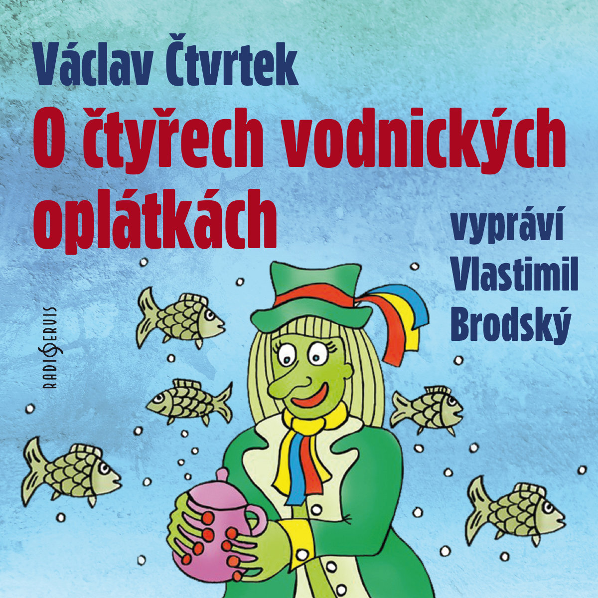 Václav Čtvrtek: O čtyřech vodnických oplátkách