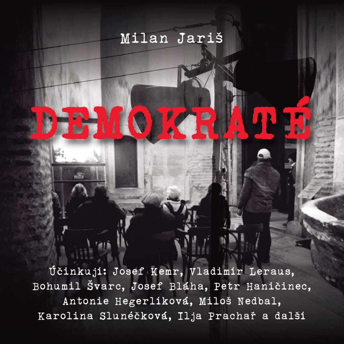 Milan Jariš: Demokraté