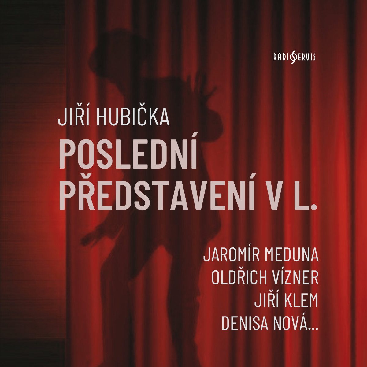 Jiří Hubička: Poslední představení v L.
