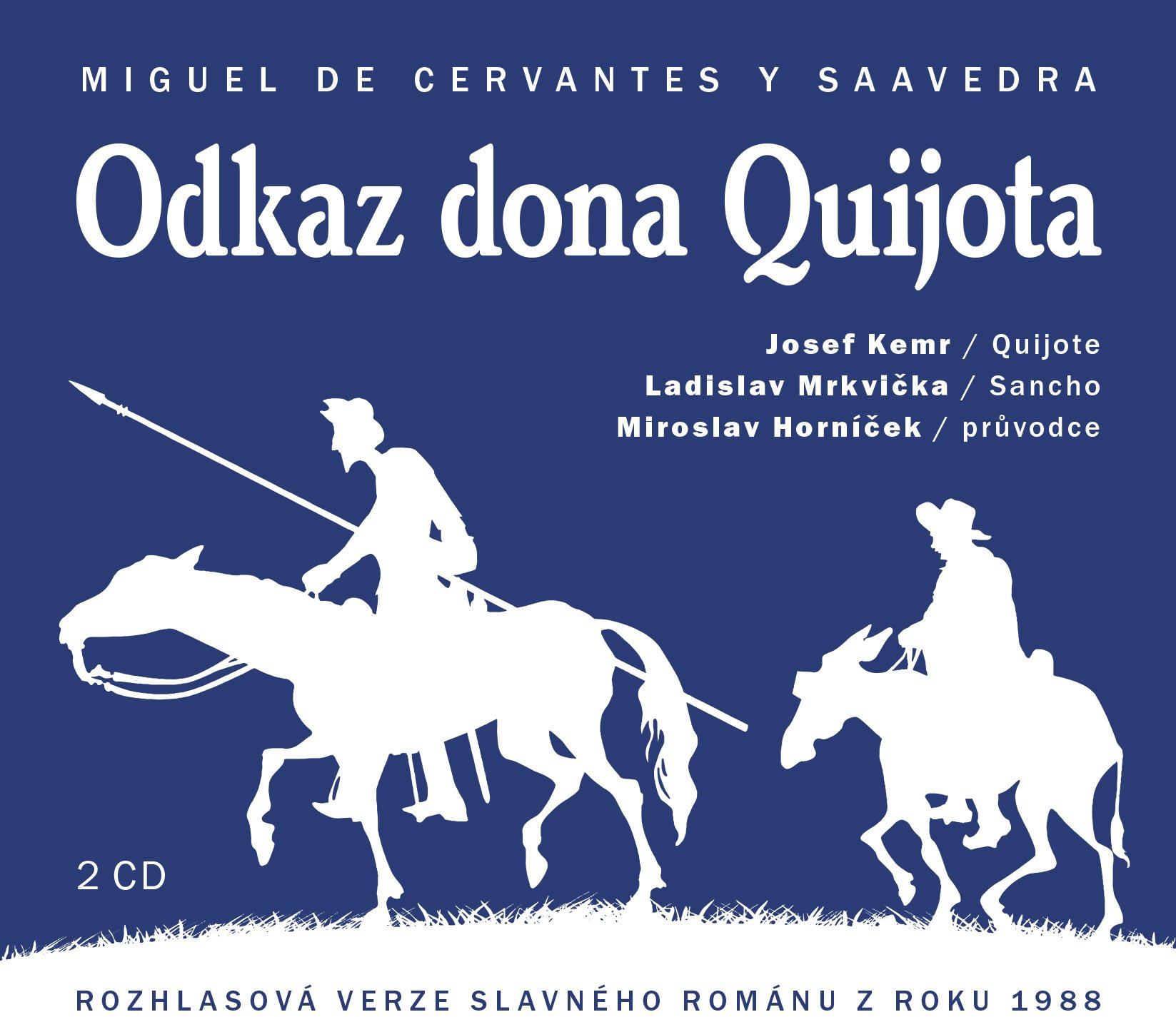 Miguel de Cervantes y Saavedra: Odkaz dona Quijota