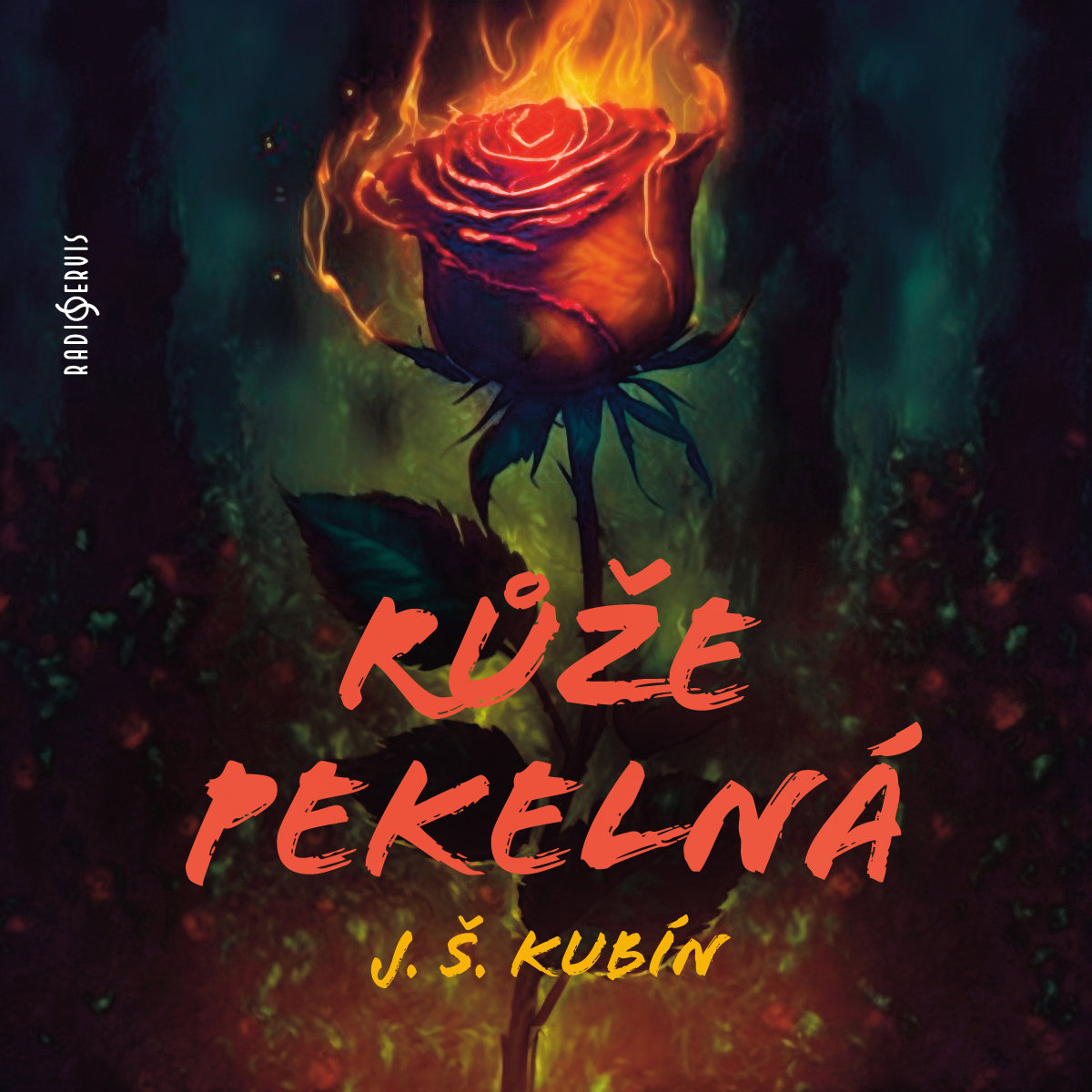 J. Š. Kubín: Růže pekelná