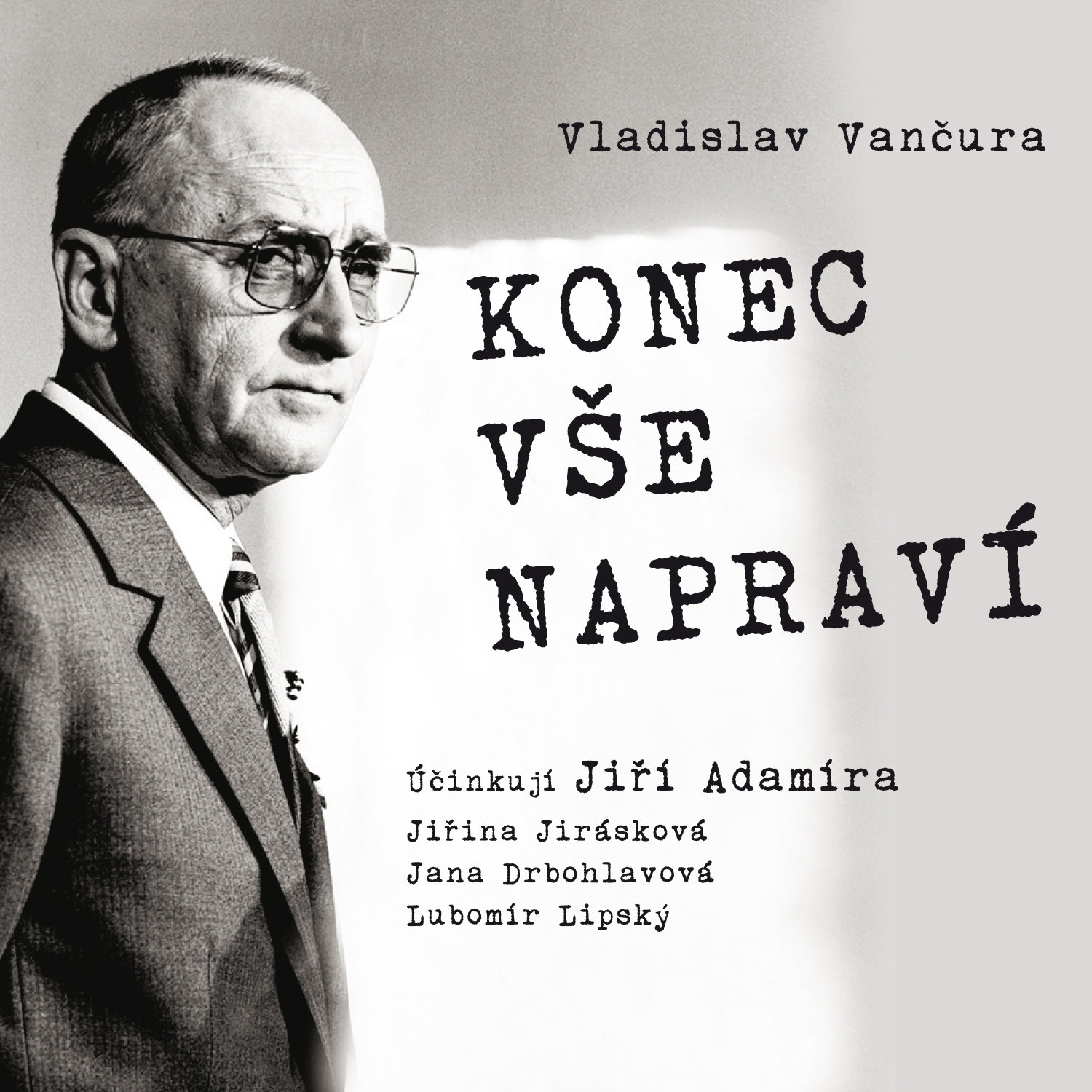 Vladislav Vančura: Konec vše napraví