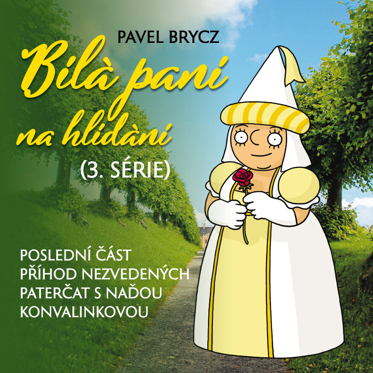 Pavel Brycz: Bílá paní na hlídání