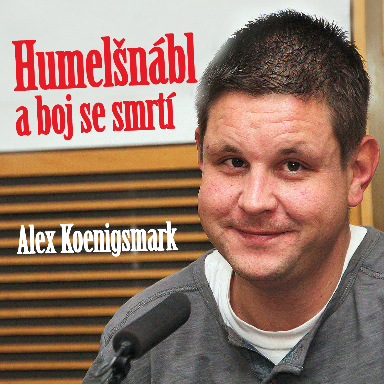 Alex Koenigsmark: Humelšnábl a boj se smrtí