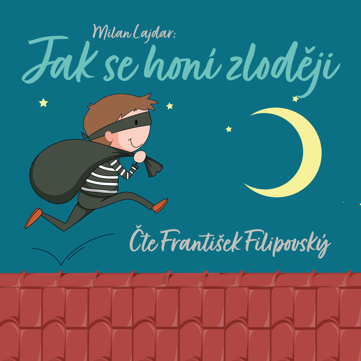 Milan Lajdar: Jak se honí zloději