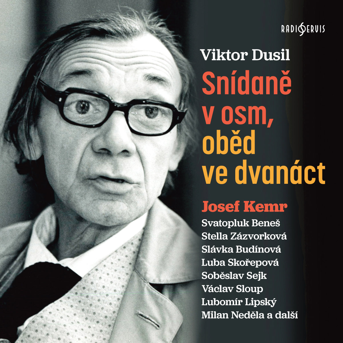 Viktor Dusil: Snídaně v osm, oběd ve dvanáct