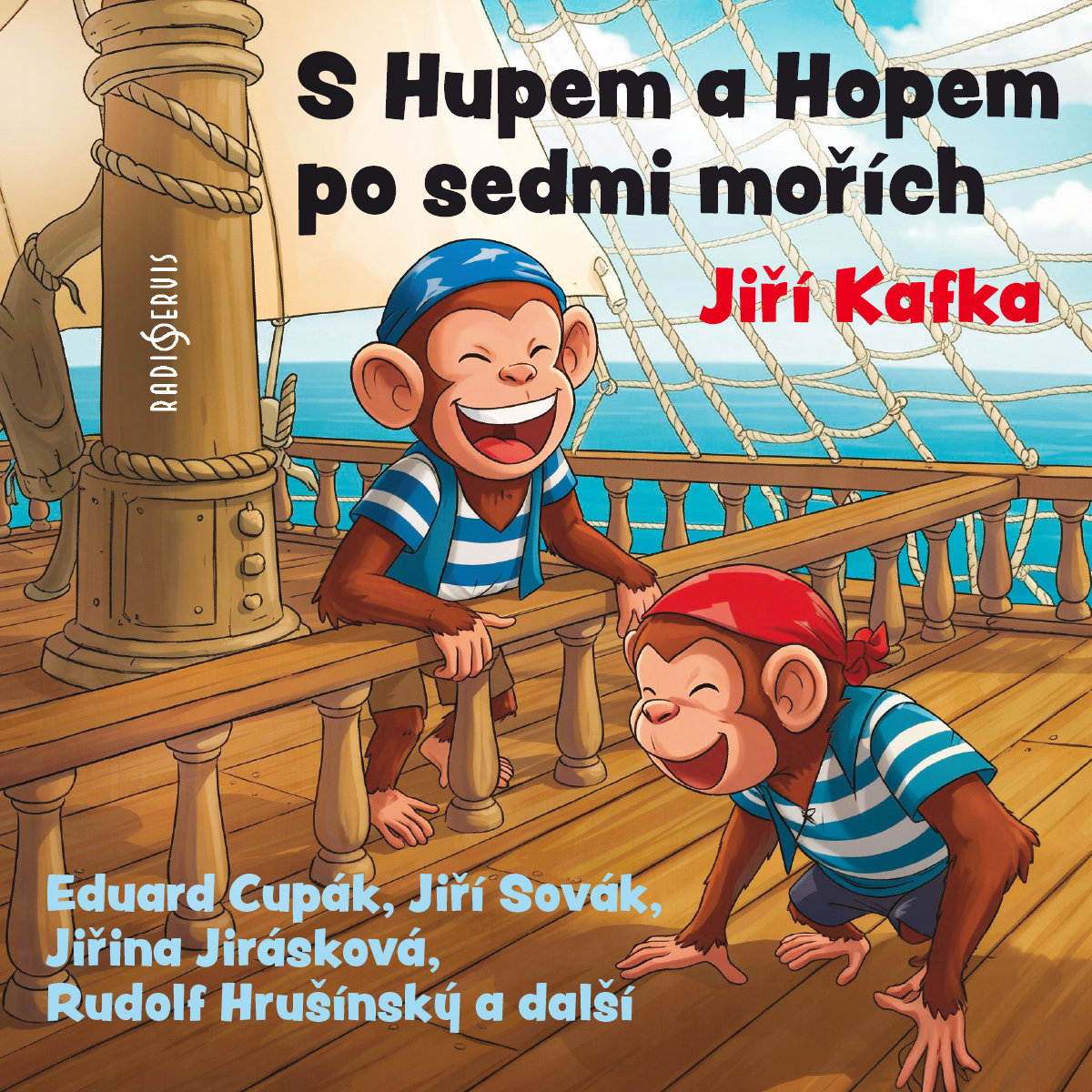 Jiří Kafka: S Hupem a Hopem po sedmi mořích