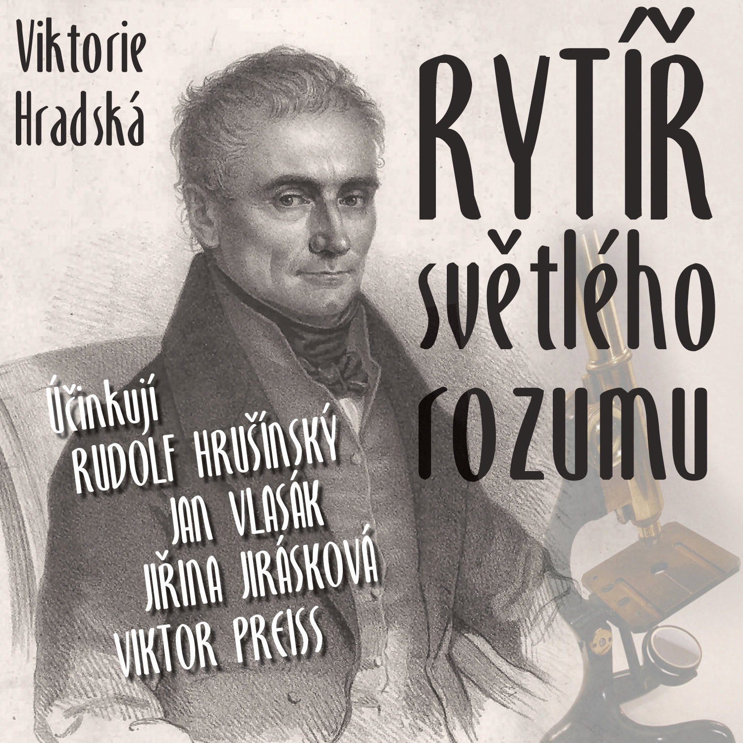 Viktorie Hradská: Rytíř světlého rozumu