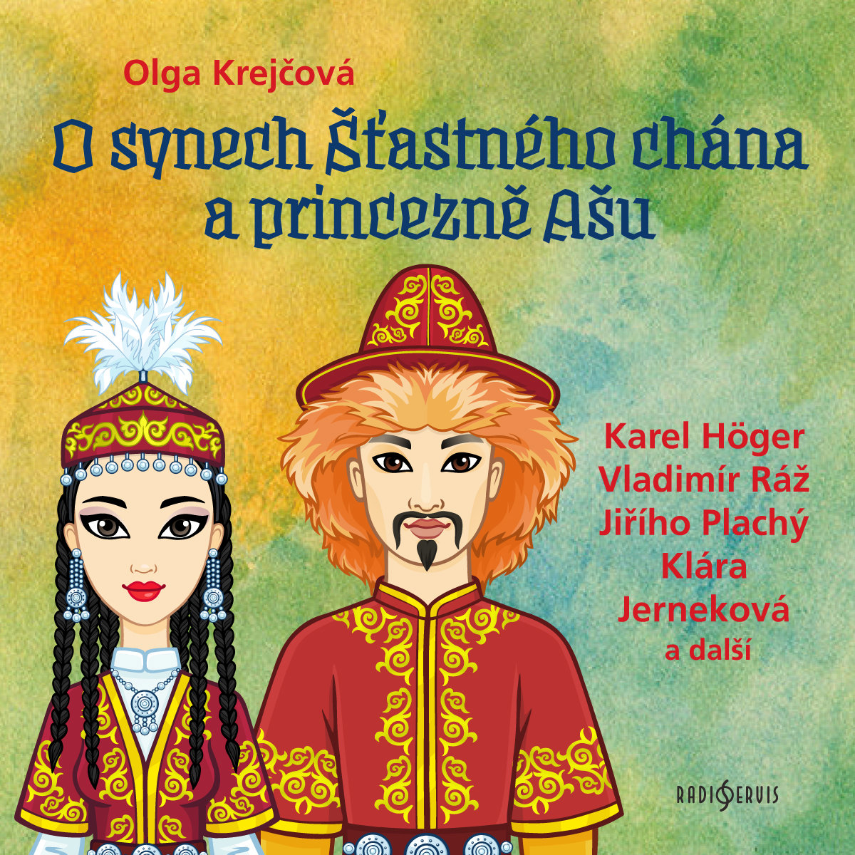 Olga Krejčová: O synech Šťastného chána a princezně Ašu