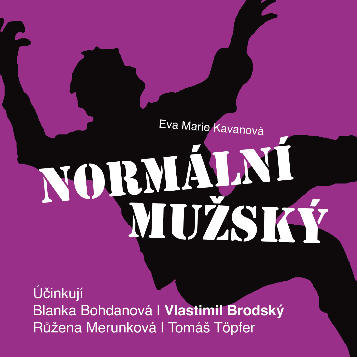 Eva Marie Kavanová: Normální mužský