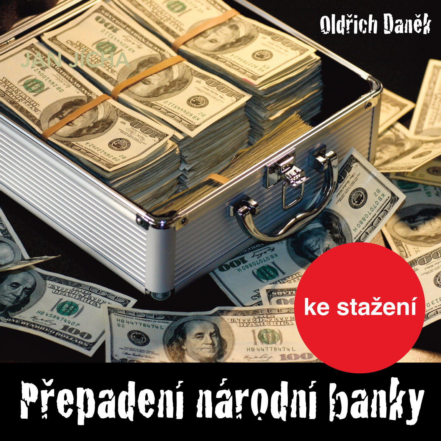 Oldřich Daněk:Přepadení národní banky