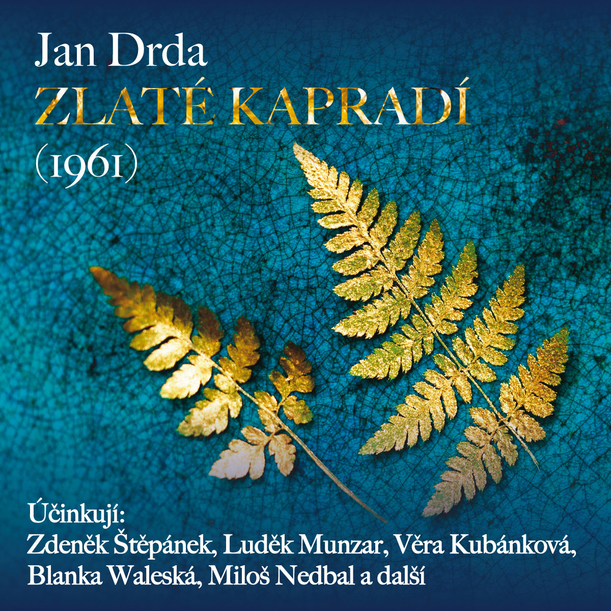 Jan Drda: Zlaté kapradí