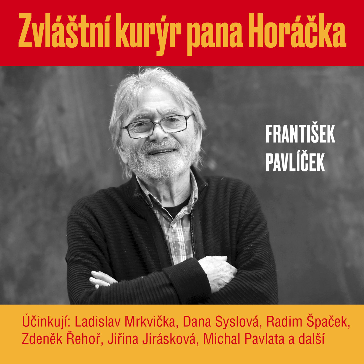 František Pavlíček: Zvláštní kurýr pana Horáčka