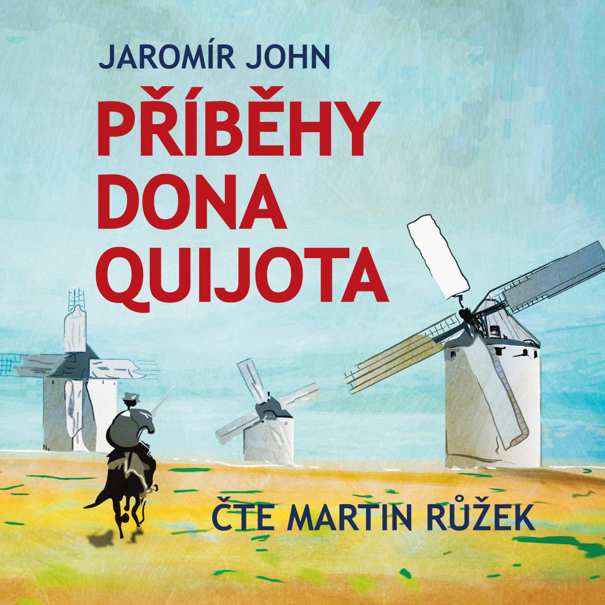 Jaromír John: Příběhy Dona Quijota