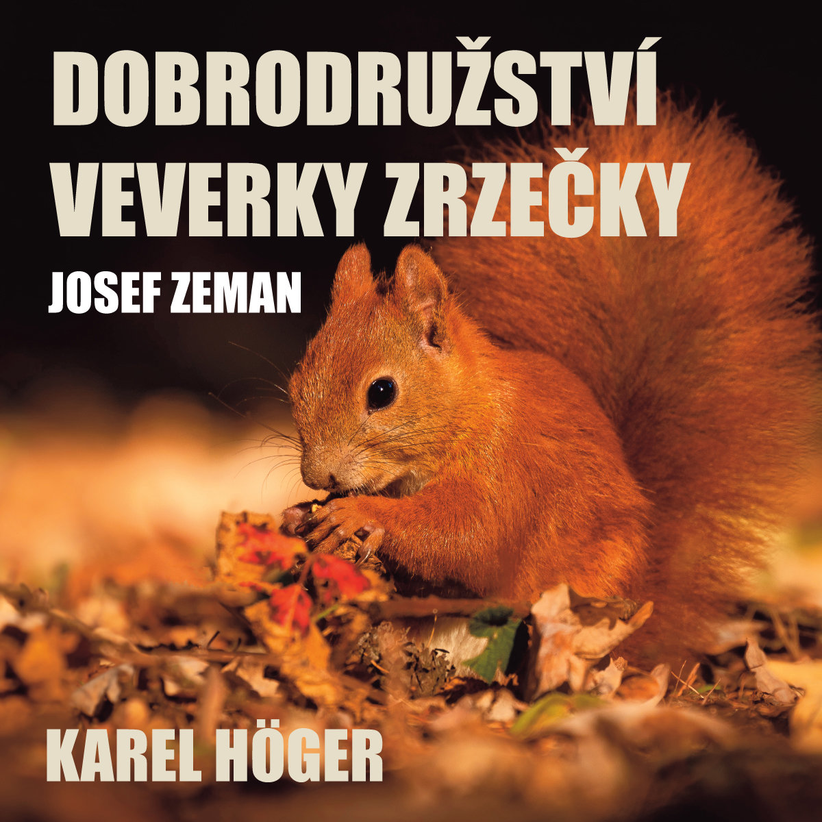 Josef Zeman: Dobrodružství veverky Zrzečky