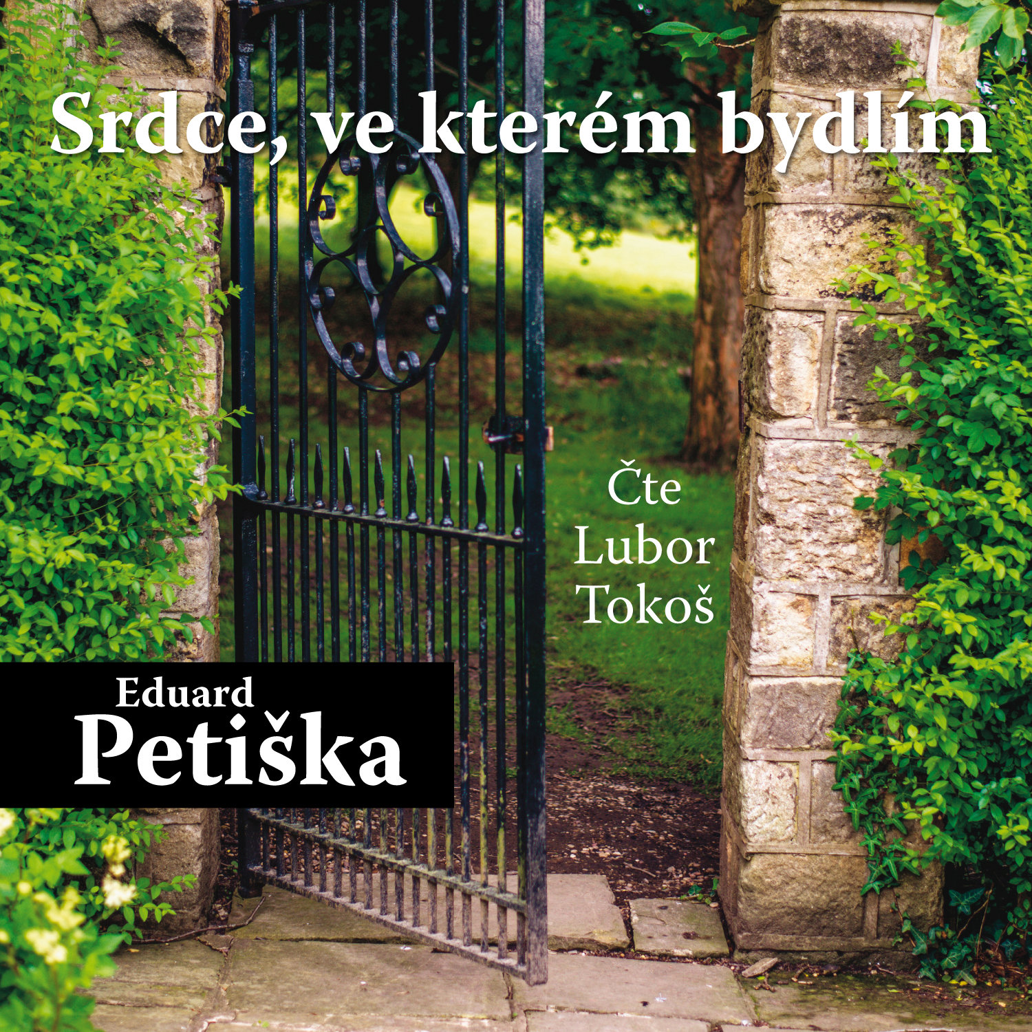 Eduard Petiška: Srdce, ve kterém bydlím