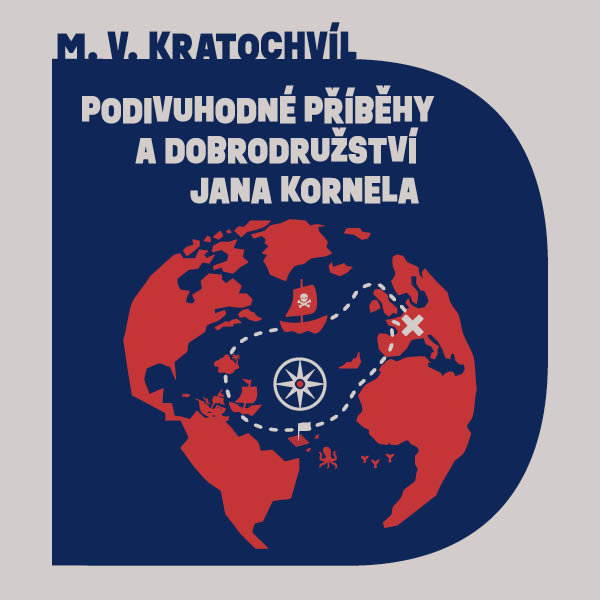 Podivuhodné příběhy a dobrodružství Jana Kornela