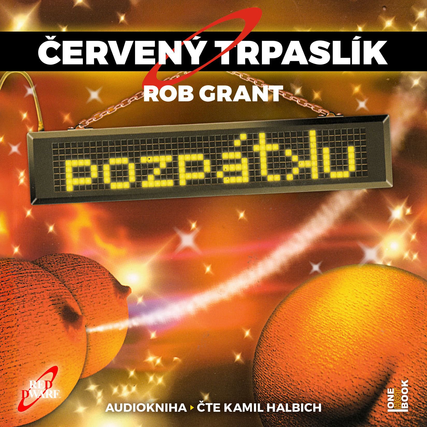 ČERVENÝ TRPASLÍK 4: Pozpátku