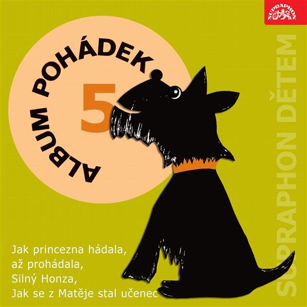 Album pohádek "Supraphon dětem" 5. (Jak princezna hádala, až prohádala, Silný Honza, Jak se z Matěje