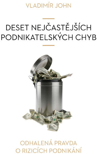 Deset nejčastějších podnikatelských chyb