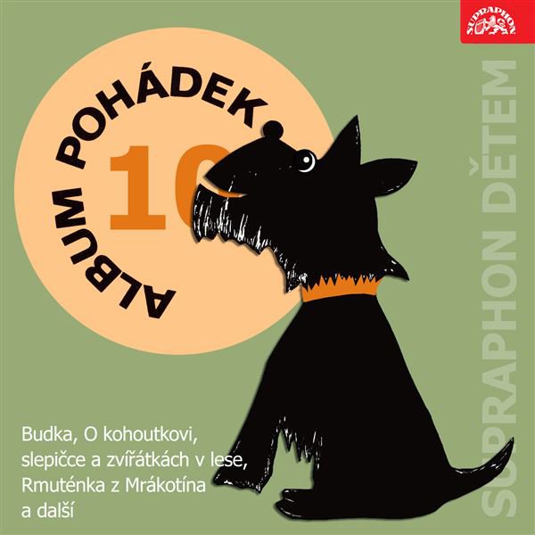 Album pohádek "Supraphon dětem" 10. (Budka, O kohoutkovi, slepičce a zvířátkách v lese, Rmuténka z M