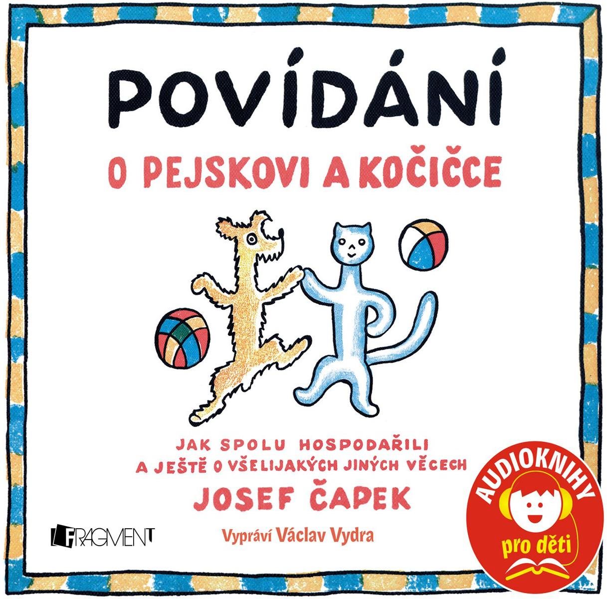 Povídání o pejskovi a kočičce
