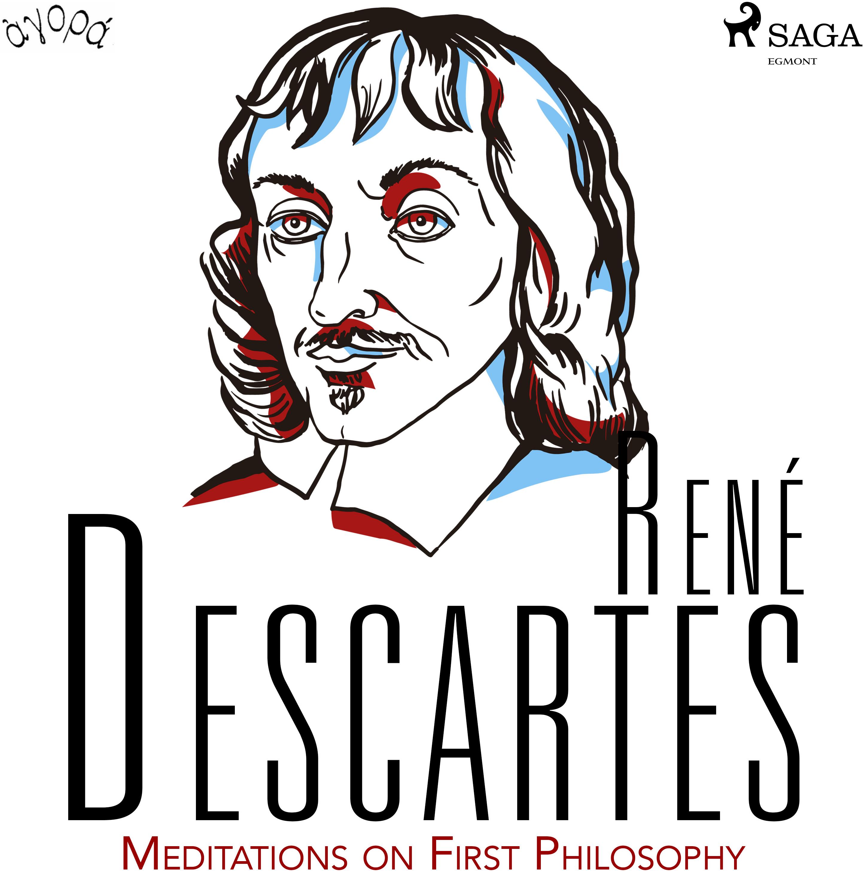 Descartes’ Meditations on First Philosophy