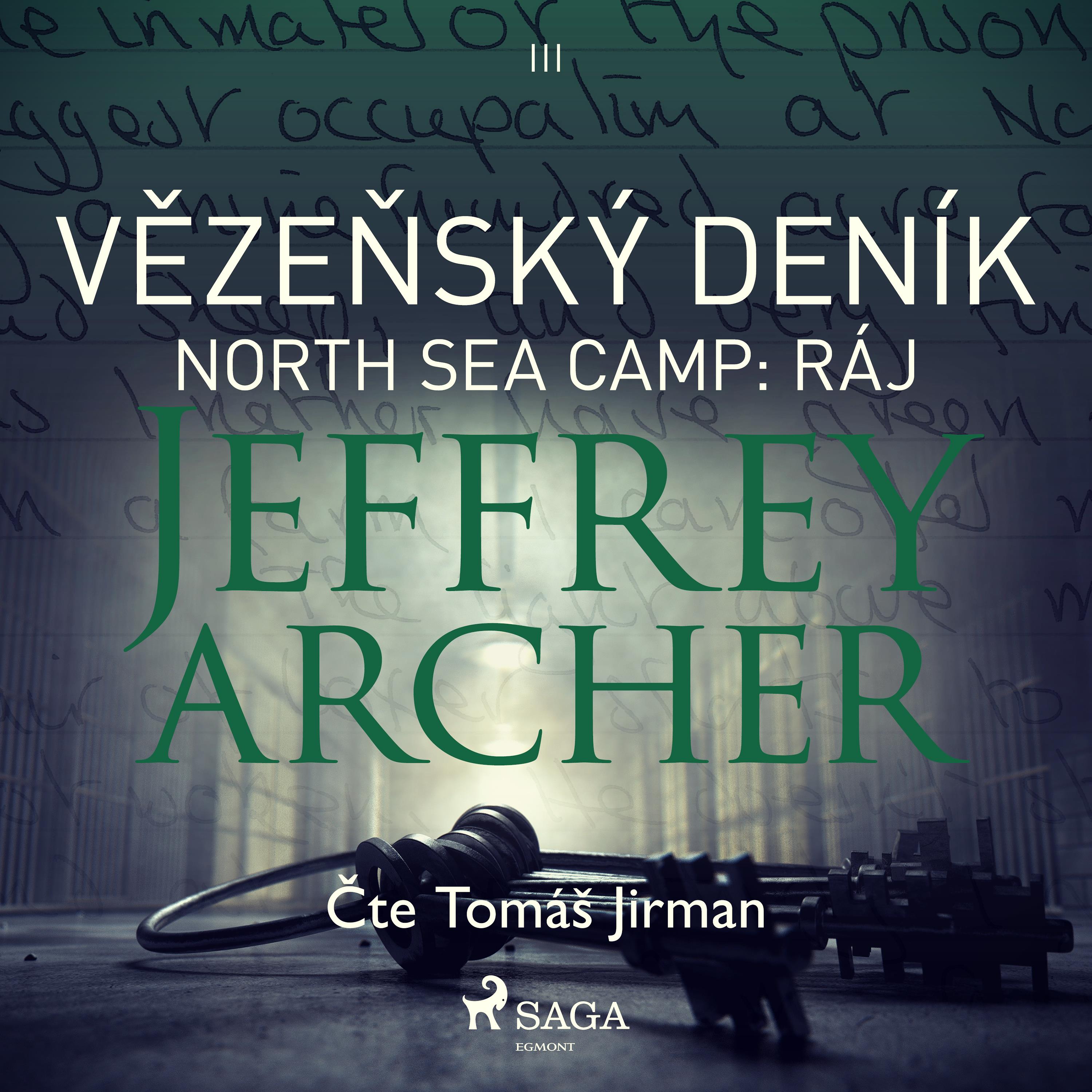 Vězeňský deník III - North Sea Camp: Ráj