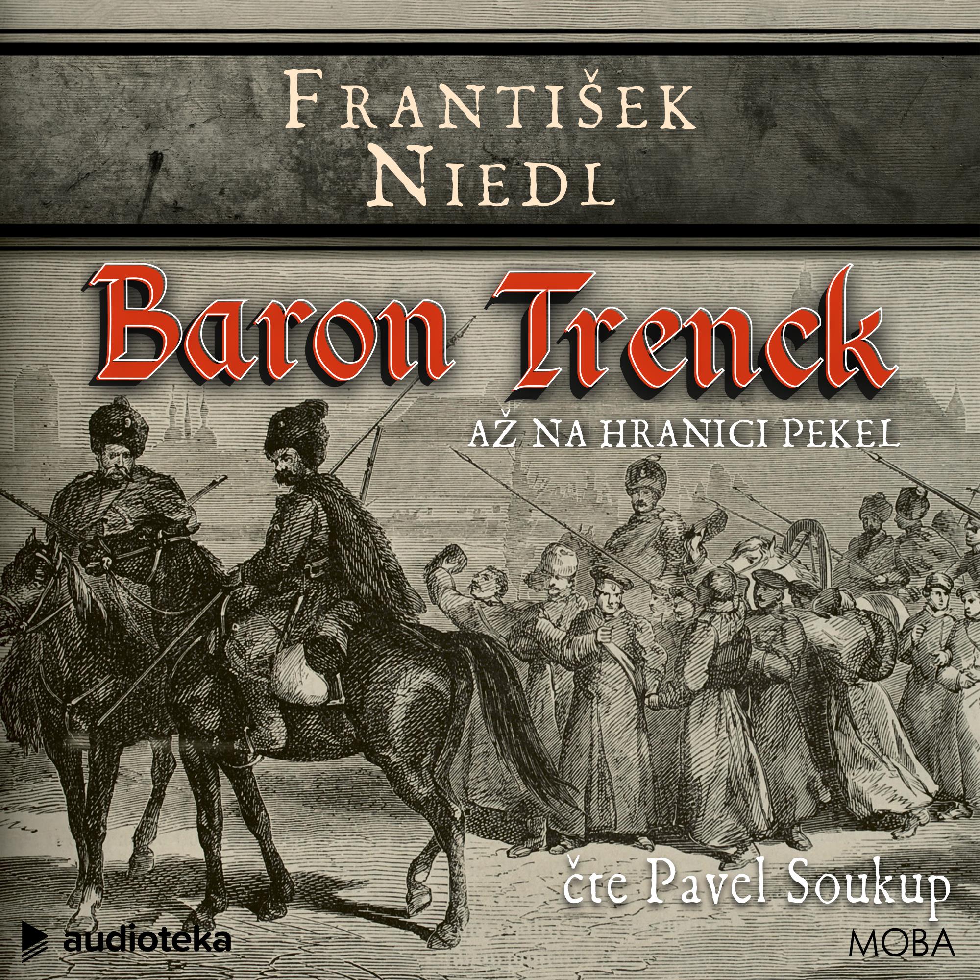 Baron Trenck: Až na hranici pekel