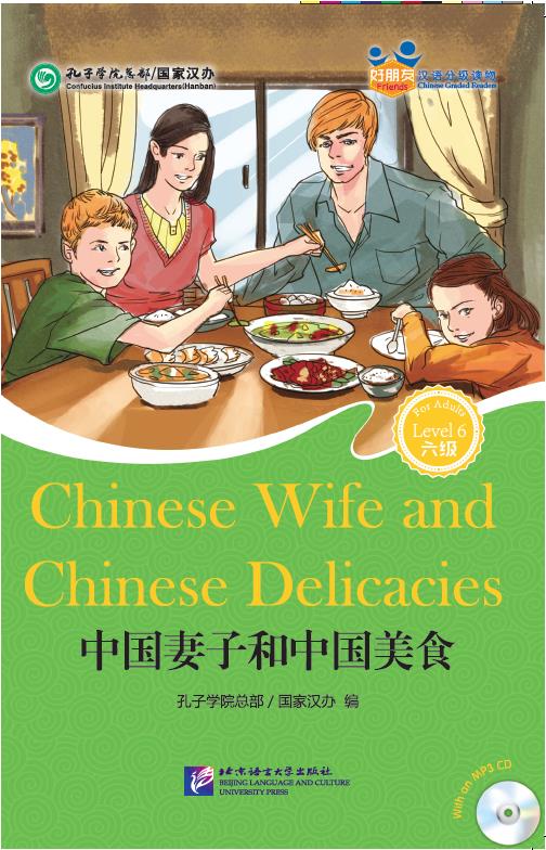 BLCUP Friends—Chinese Graded Readers : Chinese Wife and Chinese Delicacies
