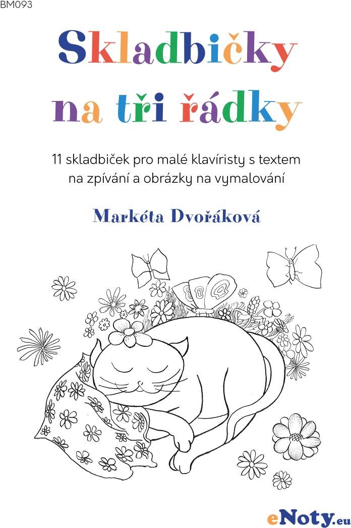 Skladbičky na tři řádky - Markéta Dvořáková / 11 skladbiček pro malé klavíristy