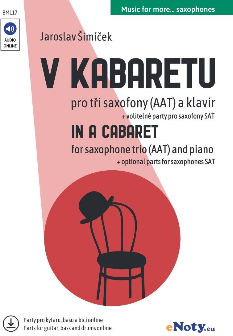 V kabaretu + Audio Online / tři saxofony (AAT) a klavír (+ online party pro kytary, basu, bicí)