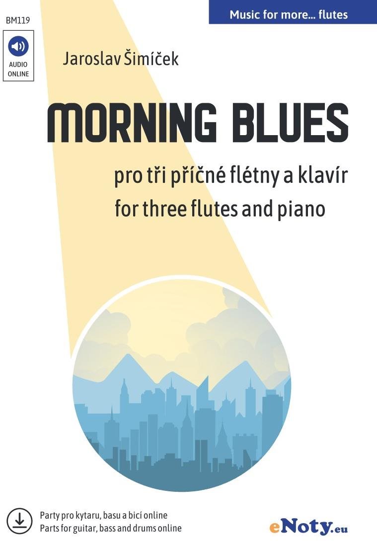 Morning Blues + Audio Online / tři příčné flétny a klavír (+ online party pro kytary, basu, bicí)