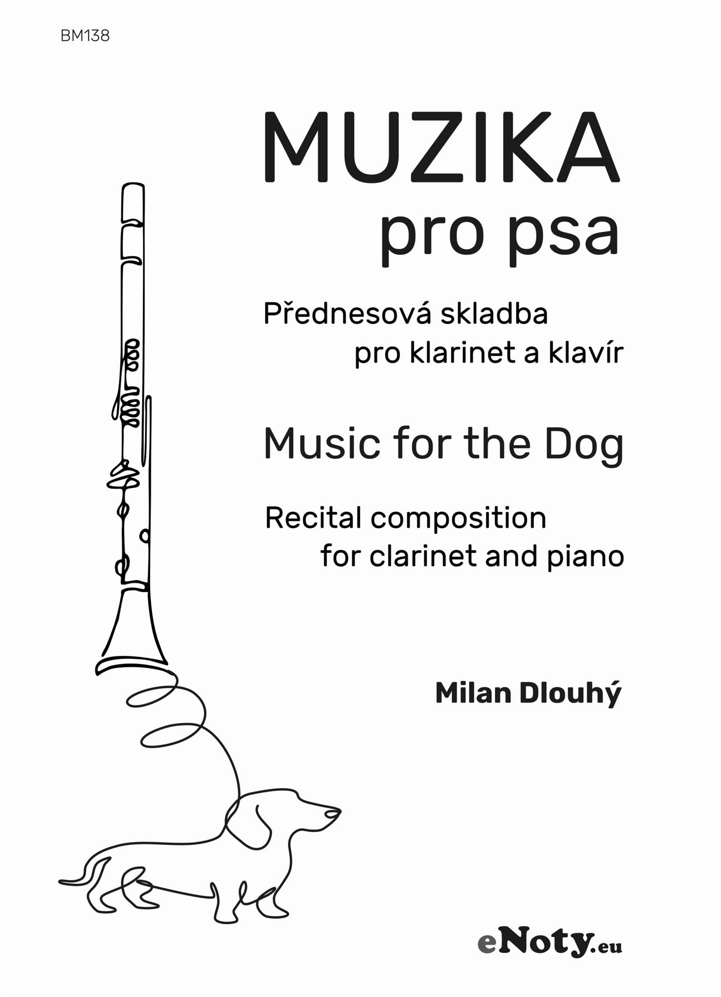 Dlouhý: Muzika pro psa / přednesová skladba pro klarinet a klavír