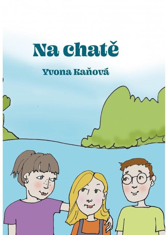 Knihy Radosti - Na chatě
