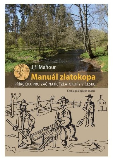 Manuál zlatokopa, příručka pro začínající zlatokopy v Česku