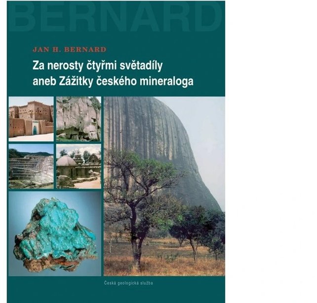 Za nerosty čtyřmi světadíly aneb Zážitky českého mineraloga