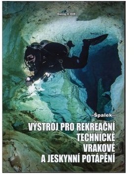 Výstroj pro rekreační technické vrakové a jeskynní potápění