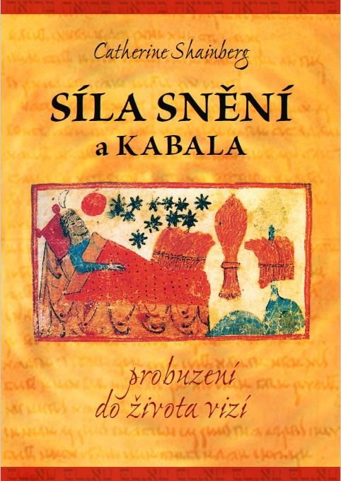 Catherine Shainberg Síla snění a Kabala
