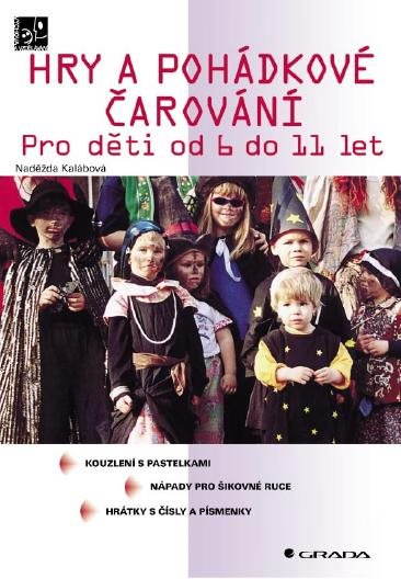 Hry a pohádkové čarování