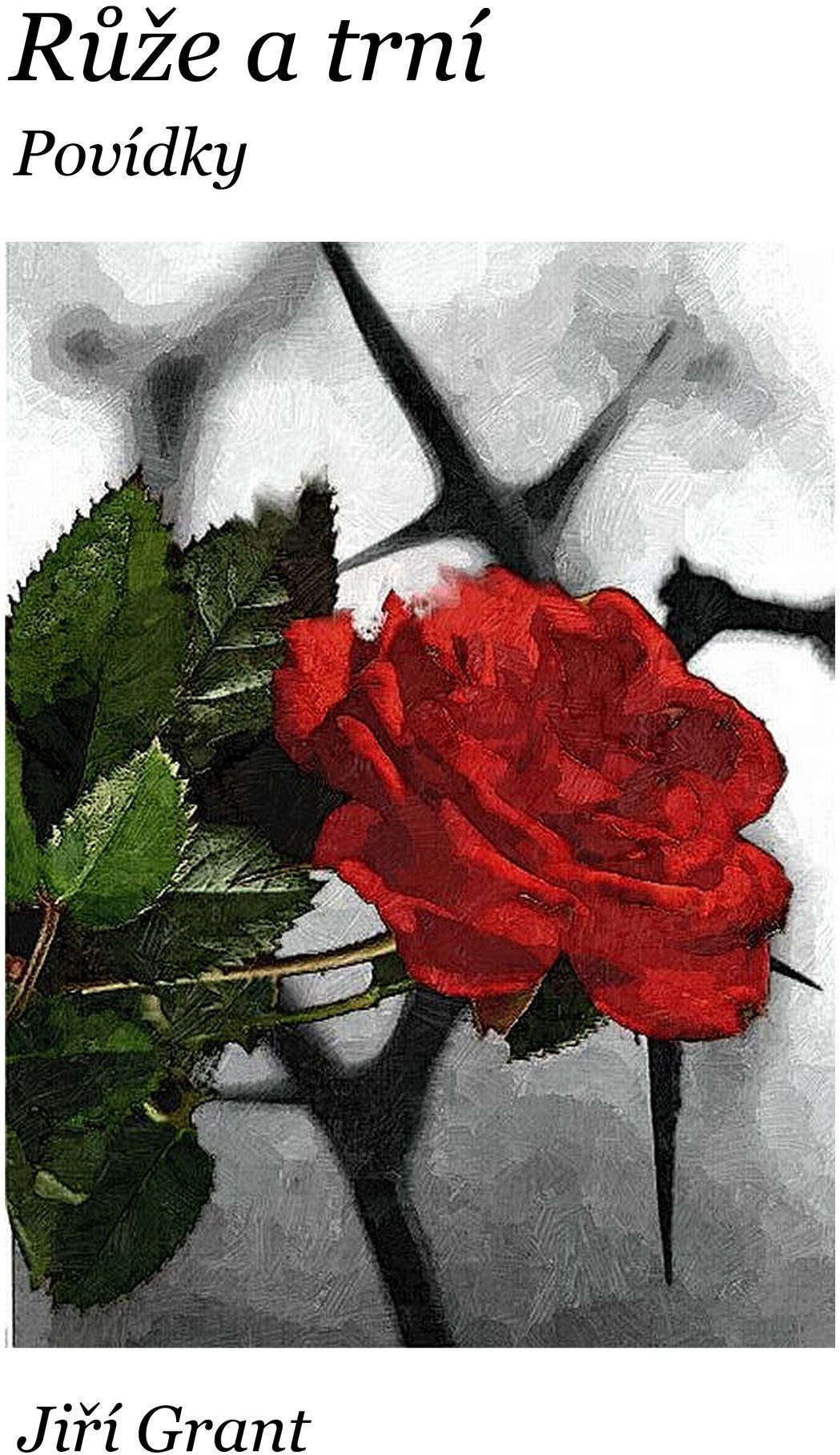 Růže a trní: Povídky