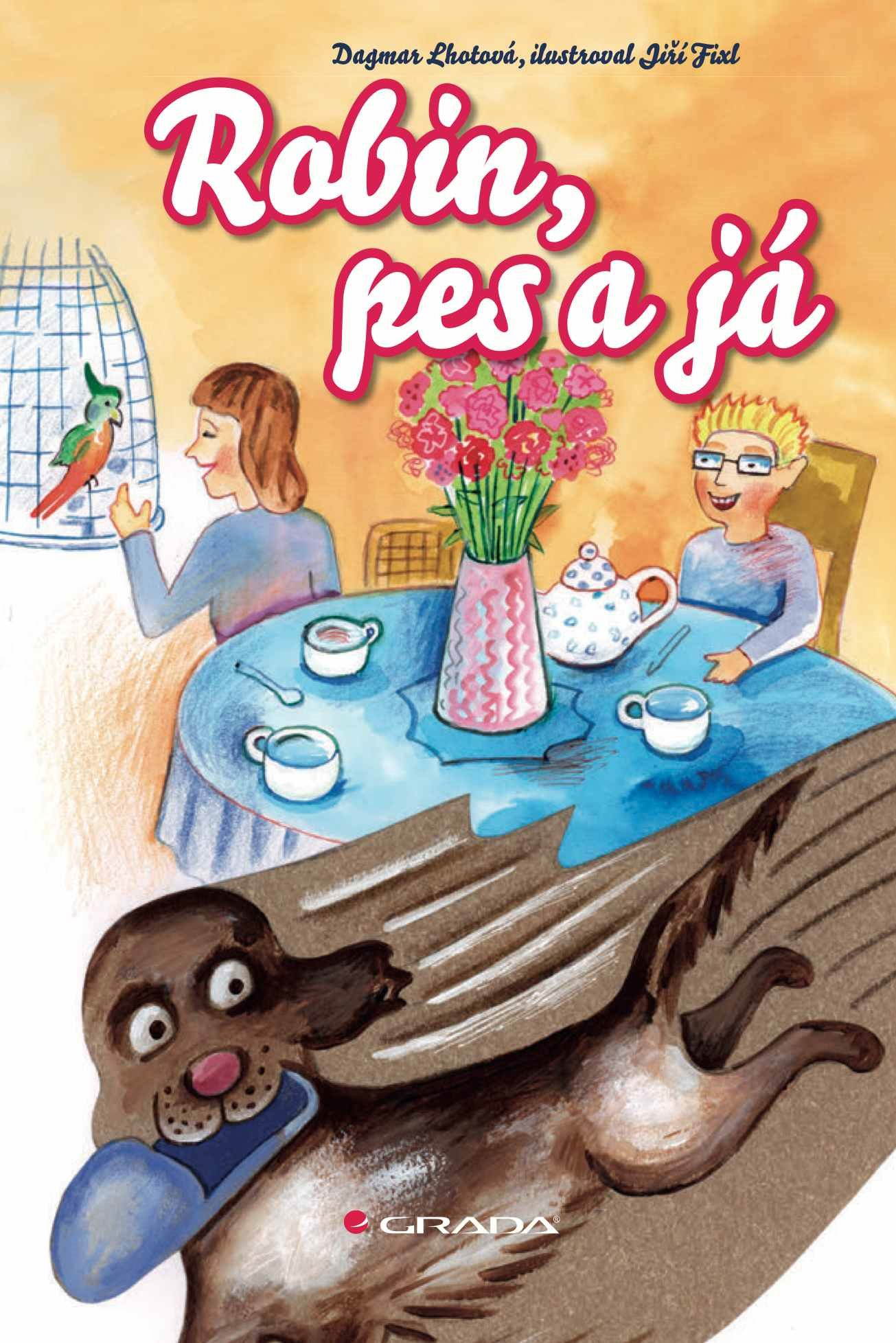 Robin, pes a já