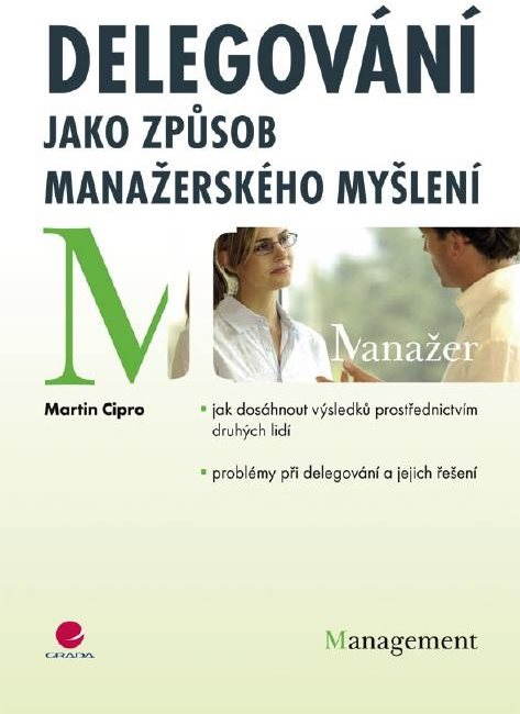 Delegování jako způsob manažerského myšlení