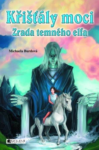 Křišťály moci – Zrada temného elfa