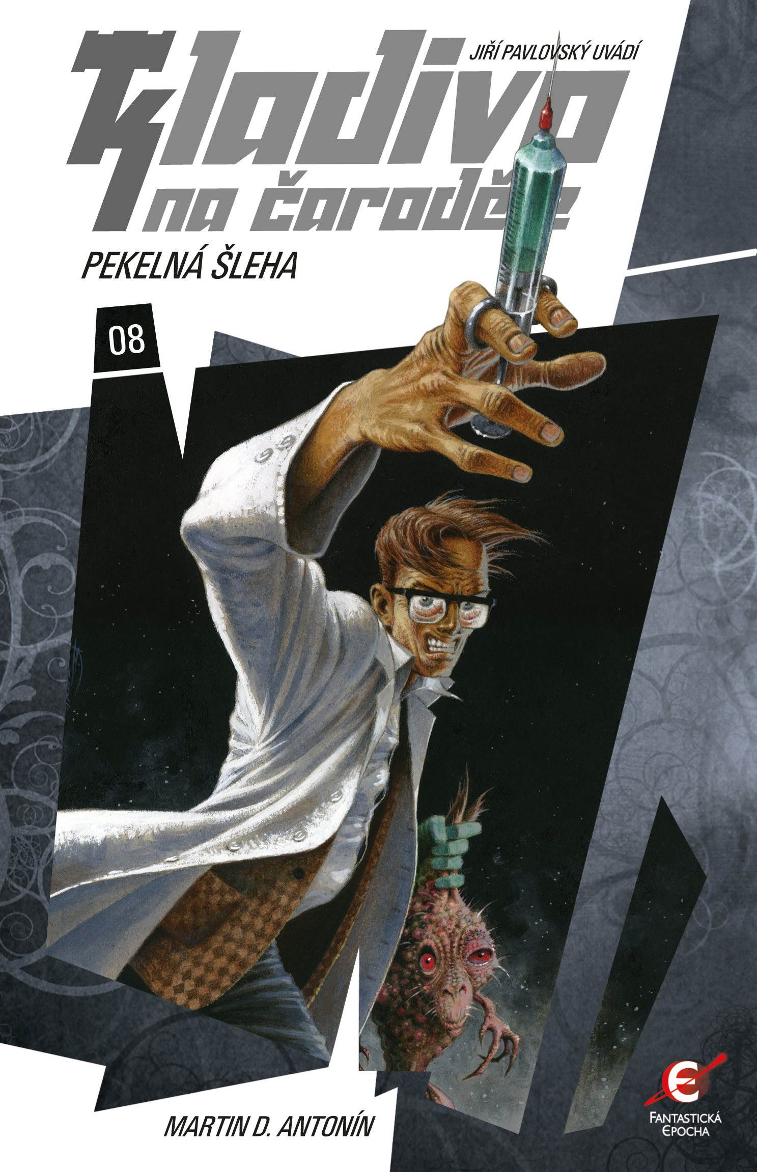 Kladivo na čaroděje 08: Pekelná šleha