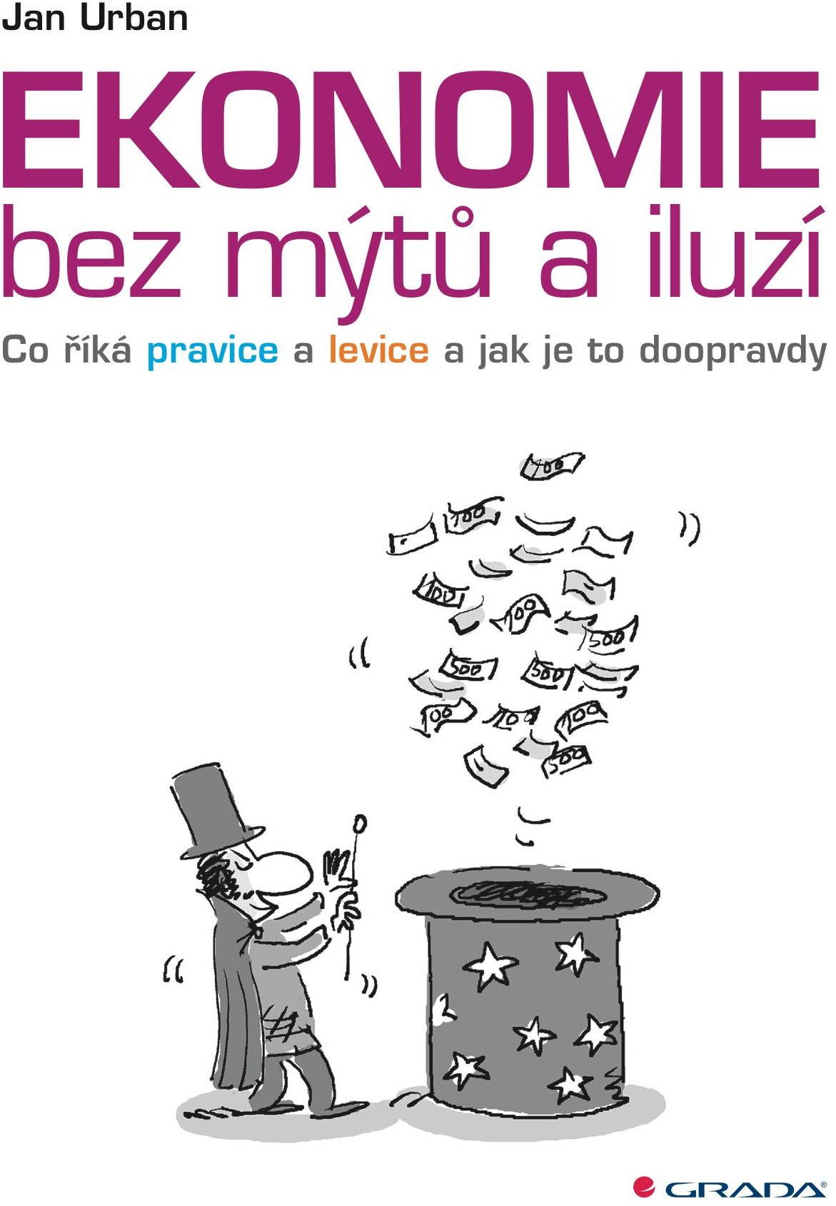 Ekonomie bez mýtů a iluzí