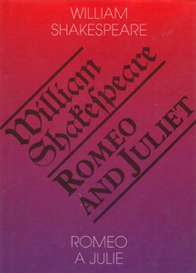 Romeo a Julie / Romeo and Juliet