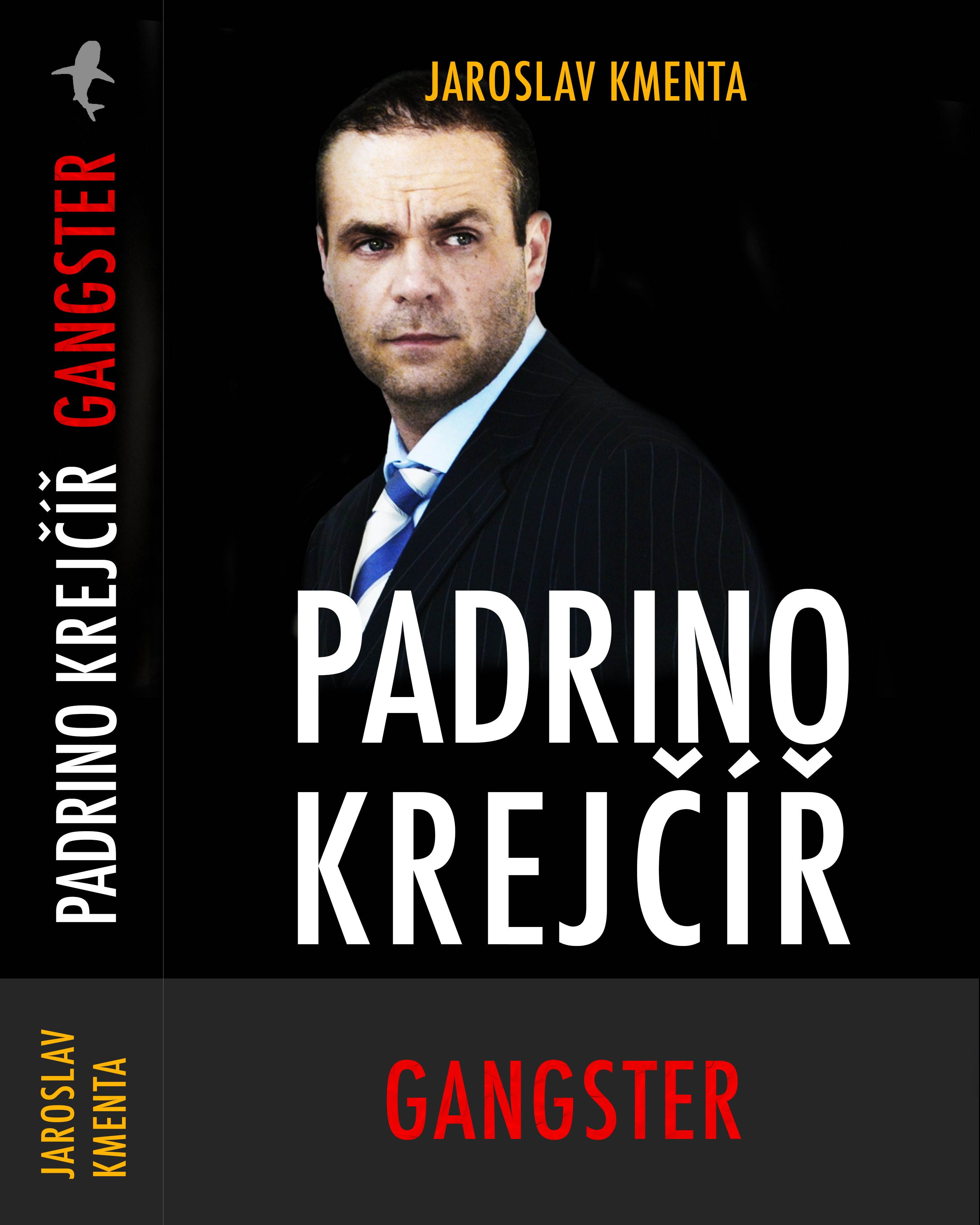 Padrino Krejčíř – Gangster