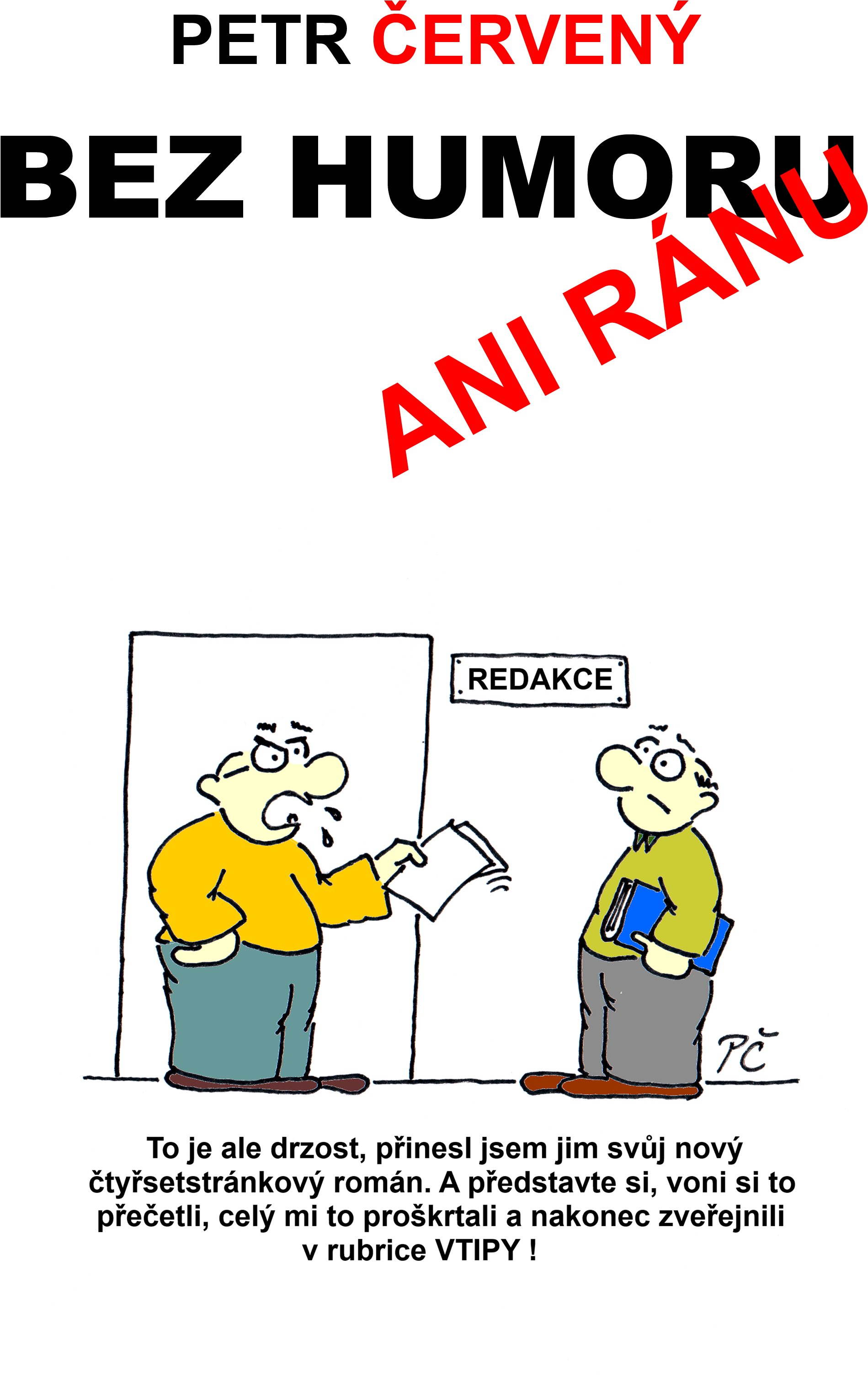 Bez humoru ani ránu