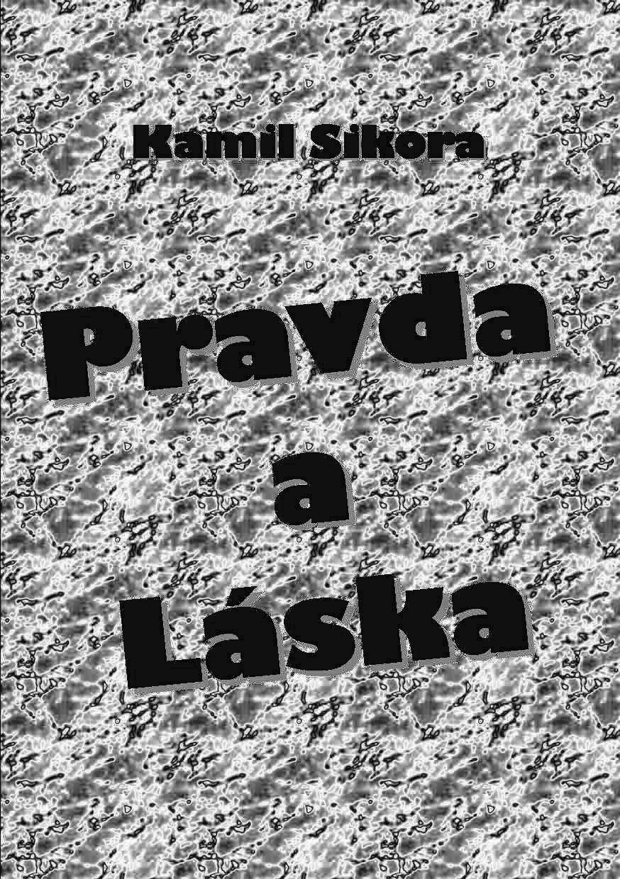 Pravda a Láska